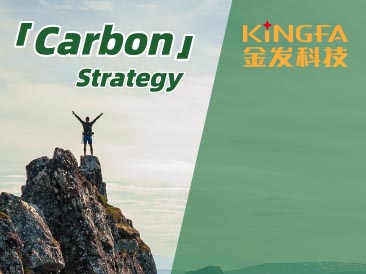 KINGFA's  "CARBON" Strategy and Action Plan